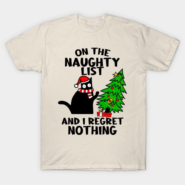 On The Naughty List And I Regret Nothing - Cat Christmas T-Shirt by Debbie Art